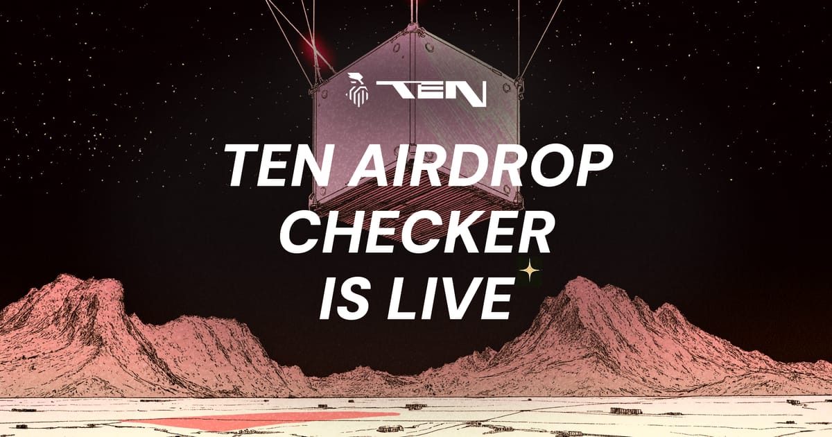 TEN Airdrop: Chapter One of Our Community Rewards Story